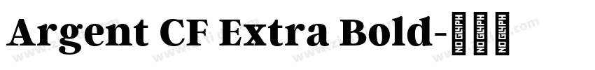 Argent CF Extra Bold字体转换